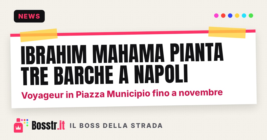 Ibrahim Mahama pianta tre barche a Napoli: Voyageur in Piazza Municipio fino a novembre
