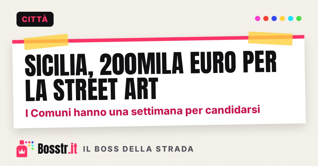 Sicilia, 200mila euro per la street art: i Comuni hanno una settimana per candidarsi