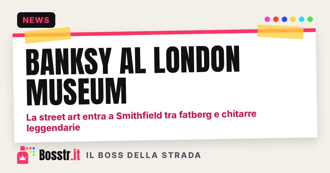 Banksy al London Museum: la street art entra a Smithfield tra fatberg e chitarre leggendarie